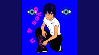 EYES 4 U (sped up)