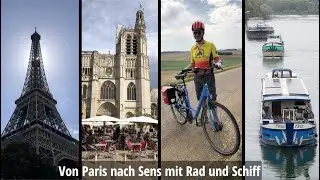 Von Paris nach Sens mit Rad und Schiff