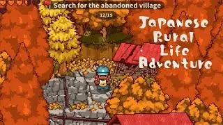 Japanese Rural Life Adventure ABANDONED VILLAGE UPDATE
