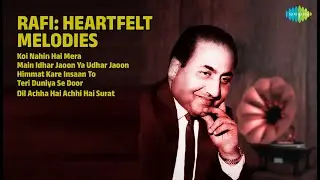 रफ़ी: दिल को छू लेने वाली धुनें | Mohammed Rafi Songs | Koi Nahin Hai Mera