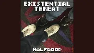 Existential Threat