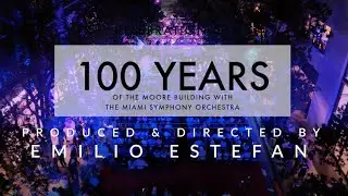 CELEBRATE 100 YEARS OF THE MOORE BUILDING WITH THE MIAMI SYMPHONY ORCHESTRA