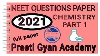 NEET PREVIOUS YEAR QUESTIONS PAPER 2021 || CHEMISTRY PART 1 || NEET EXAM || NEET 2021