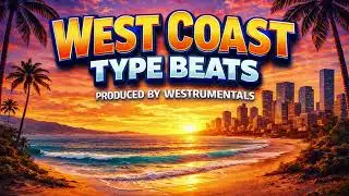 [FREE] West Coast Type Beat 