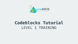 Codeblocks Tutorial - Level 1 Training