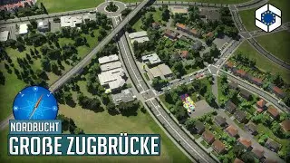 Gro&szlig;e Eisenbahnbr&uuml;cke direkt am neuen Wohngebiet in Cities Skylines 2 | Nordbucht 16
