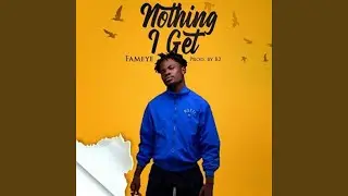 Nothing I Get