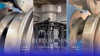 Complete Solutions for Metal Bellows Manufacturing, Bellows Cuff Trimming and Expanding