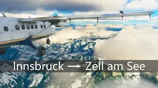 MSFS 2020 | Innsbruck (LOWI) to Zell am See (LOWZ) | Aerosoft Twin Otter DHC-6 | Alpine cargo