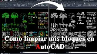 Como limpiar mis BLOQUES  en AutoCAD