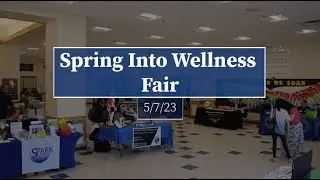 Spring Into Wellness Fair - 5/7/23