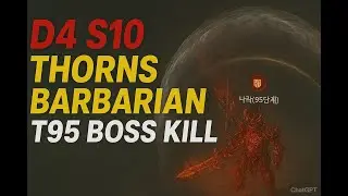 Diablo 4 Season 10 Thorns Barb 95T Boss Kill