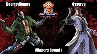 THE IronMANE: Tekken Monthly #1 (Winners R1) - DoomedDanny Vs. Osserva