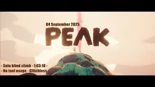 PEAK gameplay - 04/09/2025 - Solo blind climb - 1:03:18 - no tool use/glitchless - No commentary