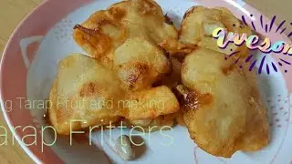 Eating Tarap Fruit and making Tarap Fritters