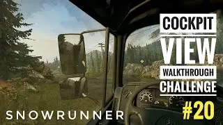 Broken Bridge Task | Snowrunner Cockpit View Walkthrough Challenge #20 | Uncut | No Talk