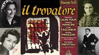 Verdi: Il Trovatore, Act III - Mancini, Pirazzini, Lauri-Volpi, Tagliabue, cond. Previtali (1951)