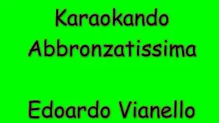 Karaoke Italiano - Abbronzatissima - Edoardo Vianello ( Testo )