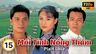 Châu Hải My | TVB Mối Tình Nồng Thắm tập 15/20 | tiếng Việt | La Gia Lương | TVB 1995