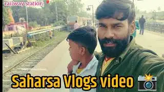 Saharsa railway station 🚉