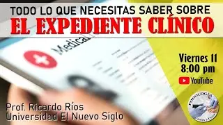 EL EXPEDIENTE CL&Iacute;NICO EN LA PODOLOG&Iacute;A | Prof. Ricardo R&iacute;os | Podolog&iacute;a Casos y Cosas
