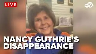 🔴LIVE: Authorities provide updates on Nancy Guthrie disappearance