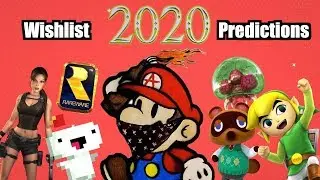 The Great 2020 Wishlist and Predictions Video