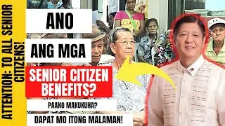⛔ ATTENTION: TO ALL  SENIORS CITIZENS!  ANO ANG MGA SENIOR CITIZEN BENEFITS? PAANO MAKUKUHA?