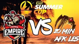#1 Team Empire VS 20 min afk les (BO3) | BTS Summer Cup