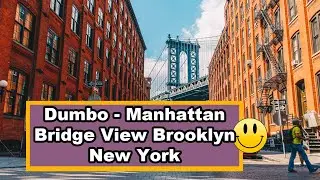 Explore Dumbo, Brooklyn: Ultimate Guide to Manhattan Bridge Views, Art Galleries, Dining & More