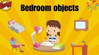 learn names for bedroom objects! kids bedroom ideas! bedroom thing name in english! video for kids!