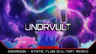 Azernion - Static Flow (EVLTNRY Remix)