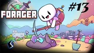 Forager Episode 13 - VOID STEEL PICKAXE