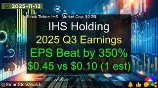 IHS Holding (IHS|$2.2B) - 2025 Q3 Earnings Analysis