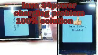 lava 34 power battery error Lava 34 power super battery disable