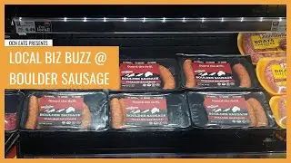 Local Biz Buzz / Boulder Sausage