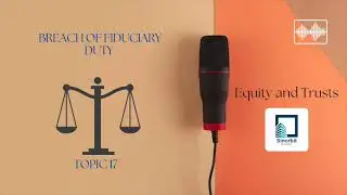 17   Breach of Fiduciary Duty - Equity and Trusts - UoL
