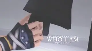 [sᴏʀɪᴋᴜ ᴅᴀʏ] Ｗｈｏ Ｉ Ａｍ; ᶜᵒᶫᶫᵃᵇ ʷ/ ᵇᶫᵃᵏᵉ