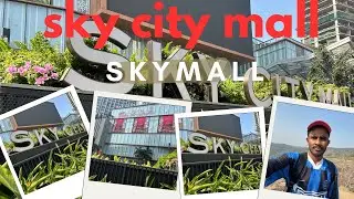 Exploring the Grand New Sky City Mall | Best Shopping Experience! 🛍️