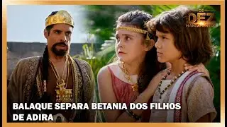 Rei Balaque ordena que filhos de Adira sejam afastados do palácio | OS DEZ MANDAMENTOS
