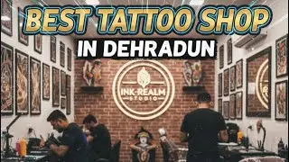 BEST TATTOO SHOP IN DEHRADUN? 💉 FINALLY GOT IT! 😍 Dehradun&rsquo;s Most Famous Tattoo Artist!