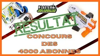 RESULTAT BLASTER JOUANNERF CONCOURS DES 4000 ABONNES. 2 GAGNANTS !