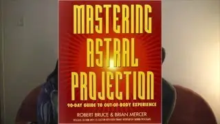 Mastering Astral Projection - 90 Day Guide - Week 1