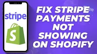 How to Fix Stripe Payments NOT Showing On Shopify 2025 | Quick