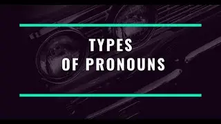 Lecture 2  Types of pronouns