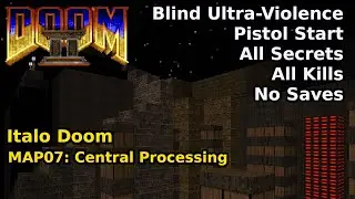 Italo Doom - MAP07: Центральная обработка (Слепое ультранасилие 100%)