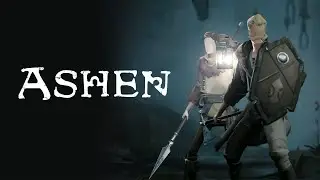 Ashen - Opening Area