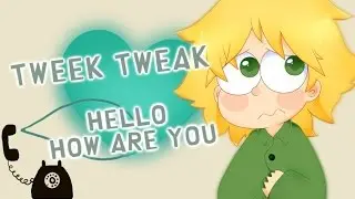 『South Park』Tweek Tweak - Hello how are you? (animation unfinished)