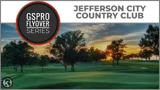 GSPro Course Flyover - Jefferson City Country Club - Designed by simplyme80