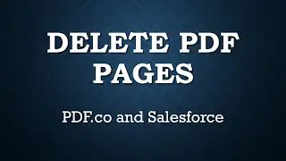 How to Delete PDF Pages using PDF.co & Salesforce